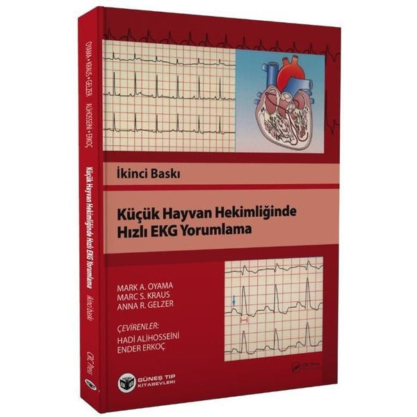 Küçük Hayvan Hekimliğinde Hızlı EKG Yorumlama | Güneş Tıp Kitabevleri (İnce Kapak)