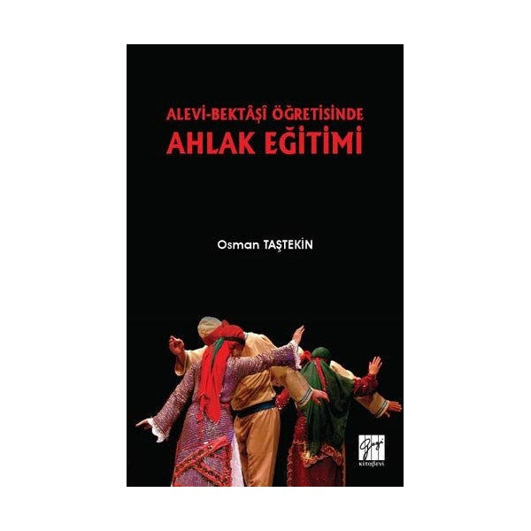 Alevi-Bektaşi Öğretisinde Ahlak Eğitimi