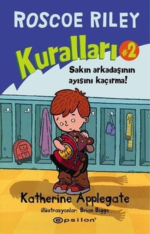 Roscoe Riley Kuralları 2-Sakın Arkadaşının Ayısını Kaçırma! | Epsilon Yayınevi