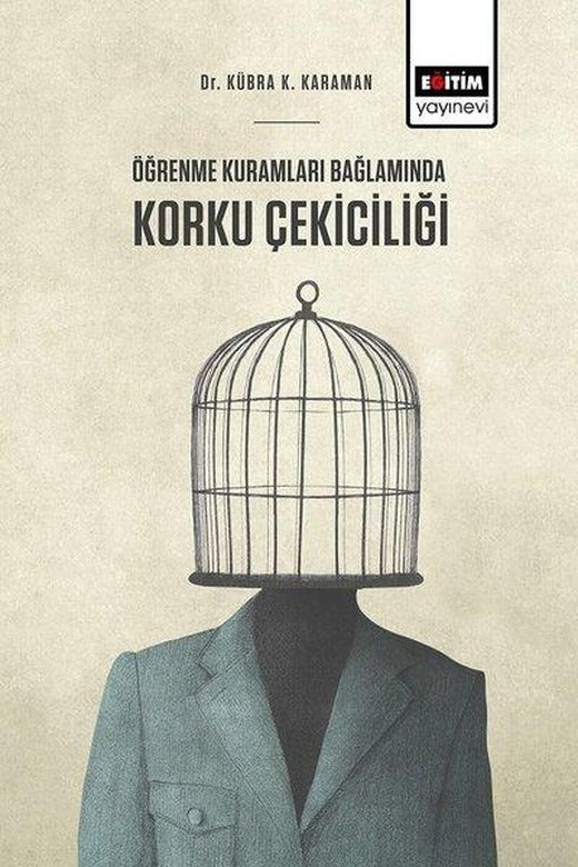Öğrenme Kuramları Bağlamında Korku Çekiciliği | Eğitim Yayınevi (İnce Kapak)