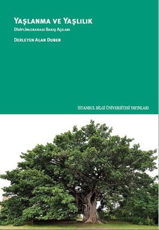 Yaşlanma ve Yaşlılık | İstanbul Bilgi Üniv.Yayınları