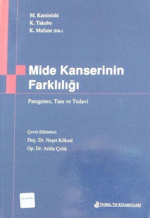 Mide Kanserinin Farklılığı | Nobel Tıp Kitabevleri (İnce Kapak)
