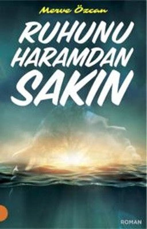 Ruhunu Haramdan Sakın | Portakal