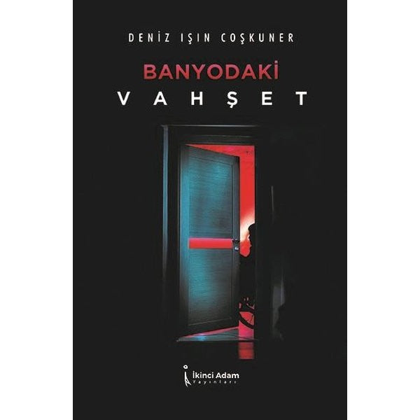 Banyodaki Vahşet | İkinci Adam Yayınları