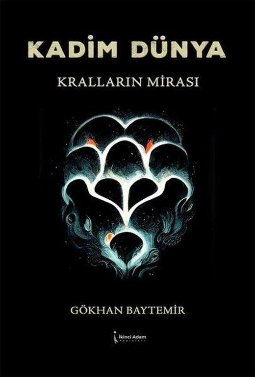 Kadim Dünya Kralların Mirası | İkinci Adam Yayınları (İnce Kapak)