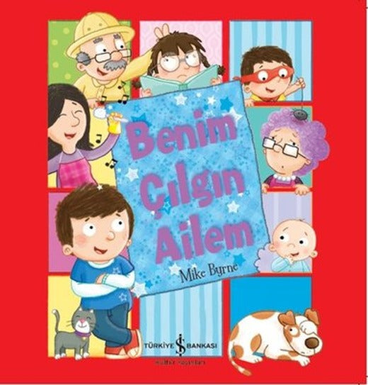 Benim Çılgın Ailem | İş Bankası Kültür Yayınları