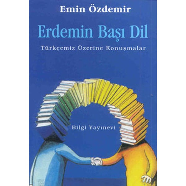 Erdemin Başı Dil | Bilgi Yayınevi