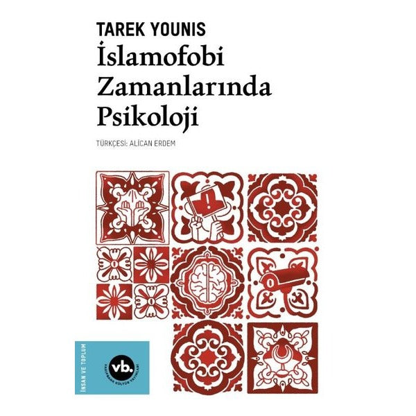 İslamofobi Zamanlarında Psikoloji | VakıfBank Kültür Yayınları (İnce Kapak)