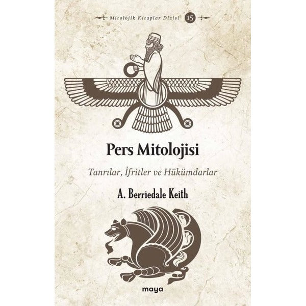 Pers Mitolojisi: Tanrılar İfritler ve Hükümdarlar | Maya Kitap (İnce Kapak)