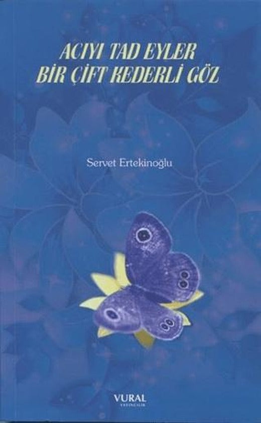 Acıyı Tad Eyler Bir Çift Kederli Göz