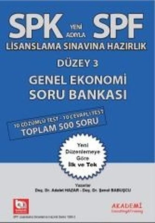SPK Lisaslama Sınavlarına Hazırlık Düzey 3 Genel Ekonomi Soru Bankası | Akademi Consulting (İnce Kapak)