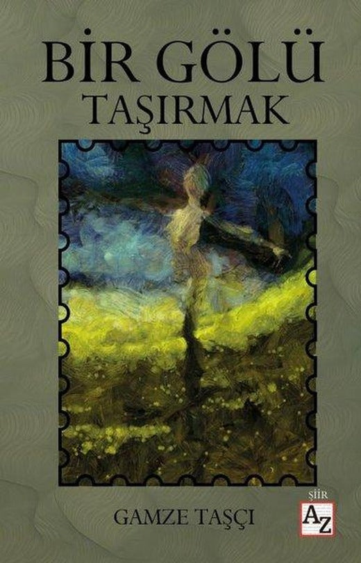 Bir Gölü Taşırmak | Az Kitap (İnce Kapak)