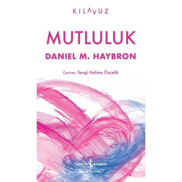 Mutluluk - Kılavuz | İş Bankası Kültür Yayınları (Cep Boy)