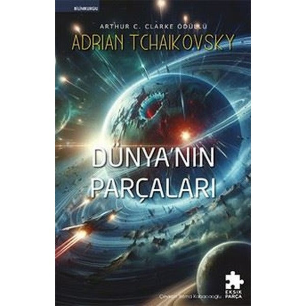Dünya'nın Parçaları - Son Mimari Birinci Kitap | Eksik Parça Yayınları (İnce Kapak)