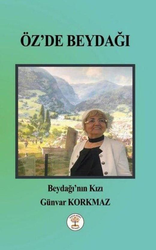 Öz'de Beydağı | Yazar Ağacı Yayınevi (İnce Kapak)