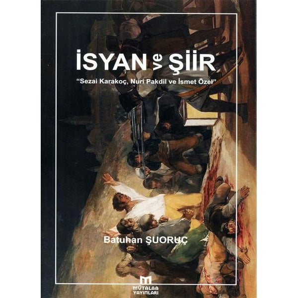 İsyan ve Şiir - Sezai Karakoç Nuri Pakdil ve İsmet Özel