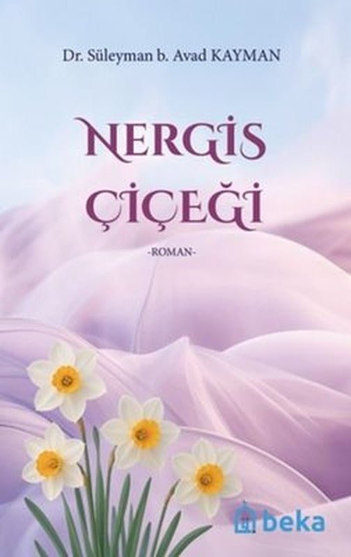 Nergis Çiçeği | Beka Yayınları (İnce Kapak)