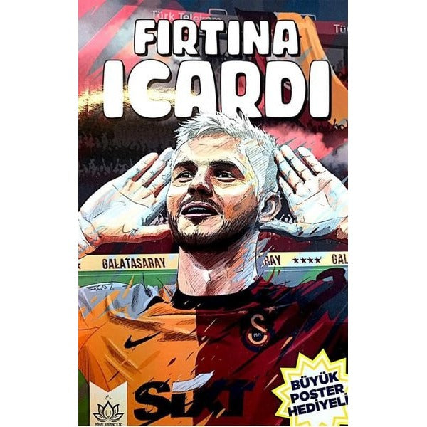Fırtına Icardi - Büyük Poster Hediyeli | Nihal Yayıncılık