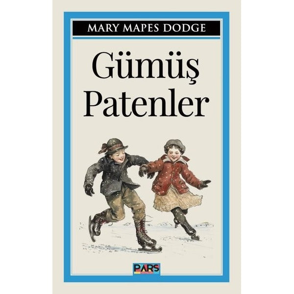 Gümüş Patenler | Pars Yayınları (İnce Kapak)
