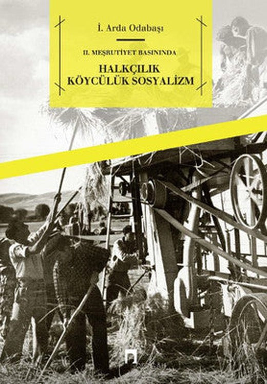 2. Meşrutiyet Basınında Halkçılık Köycülük Sosyalizm | Dergah Yayınları