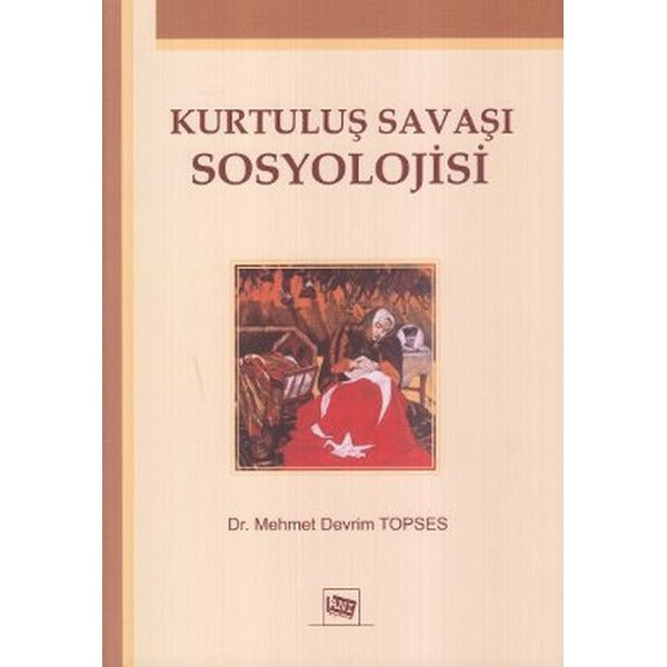 Kurtuluş Savaşı Sosyolojisi | Anı Yayıncılık (Ciltsiz)