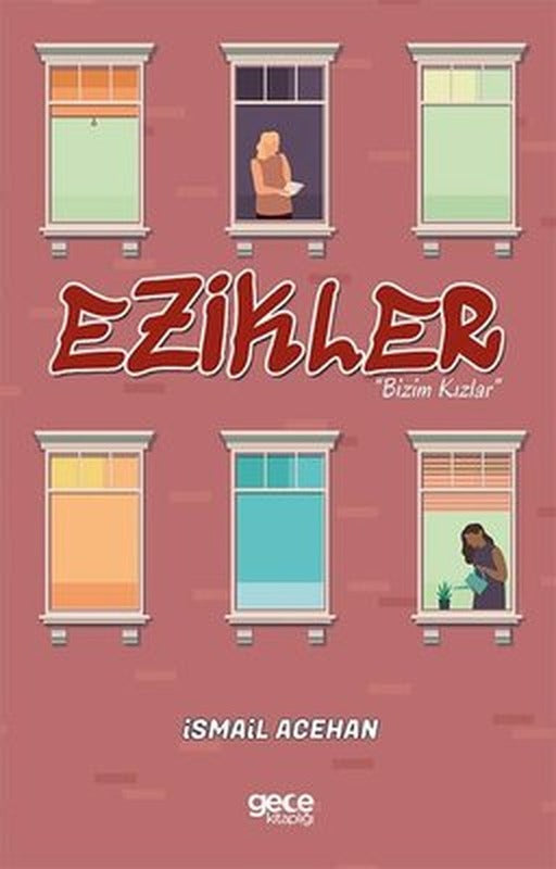 Ezikler - Bizim Kızlar | Gece Kitaplığı