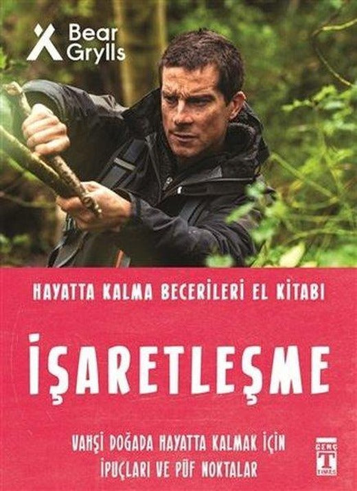 İşaretleşme - Hayatta Kalma Becerileri El Kitabı | Genç Timaş (İnce Kapak)
