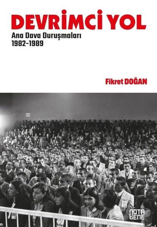 Devrimci Yol - Ana Dava Duruşmaları 1982 - 1989 | Nota Bene Yayınları (İnce Kapak)
