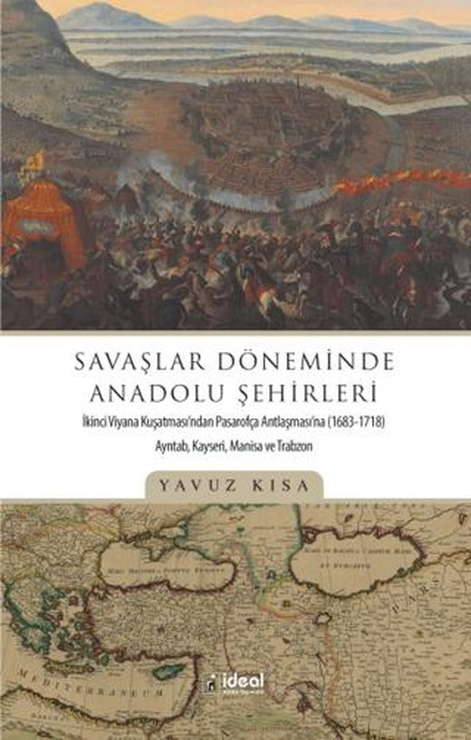 Savaşlar Döneminde Anadolu Şehirleri | İdeal Kültür Yayıncılık (Ciltsiz)