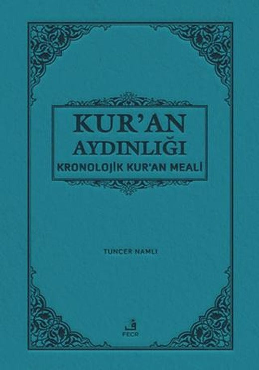 Kur'an Aydınlığı Kronolojik Kur'an Meali (Hafız Boy)