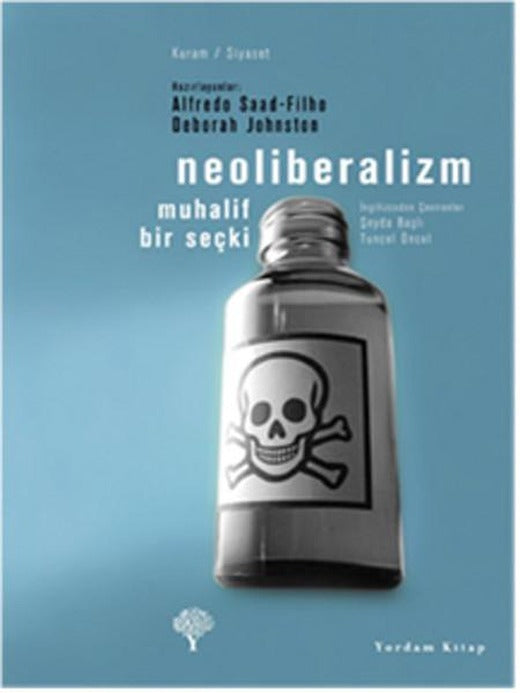 Neoliberalizm - Muhalif Bir Seçki | Yordam Kitap - Kuram / Siyaset Dizisi (e-Kitap)
