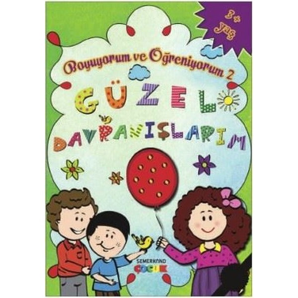Güzel Davranışlarım - Boyuyorum ve Öğreniyorum - 2