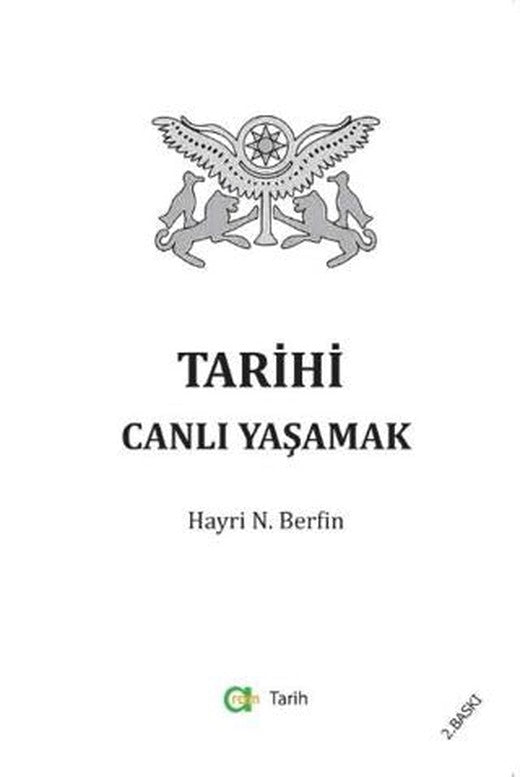 Tarihi Canlı Yaşamak | Aram Yayınları (Ciltsiz)