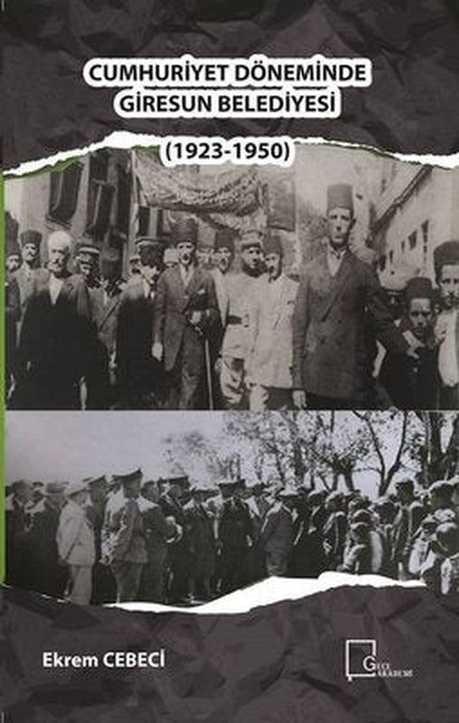 Cumhuriyet Döneminde Giresun Belediyesi 1923-1950 | Gece Akademi