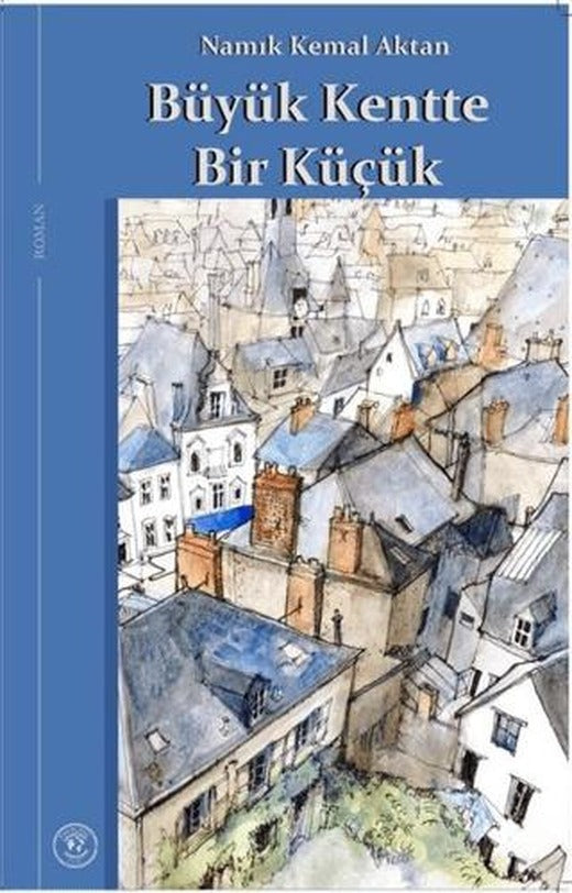 Büyük Kentte Bir Küçük