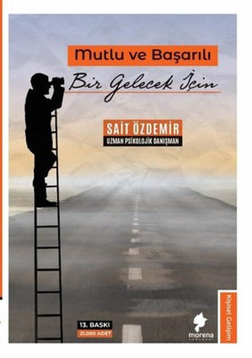 Mutlu ve Başarılı Bir Gelecek İçin | Morena Yayınevi