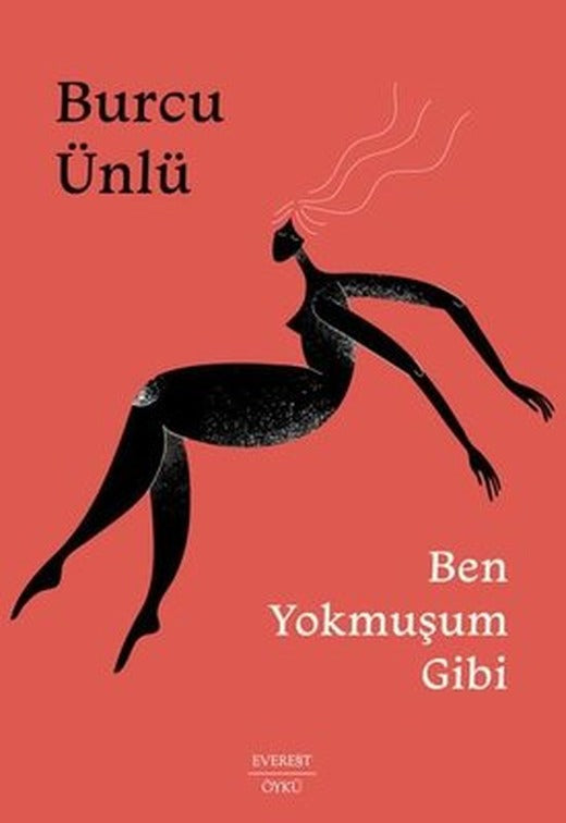 Ben Yokmuşum Gibi | Everest Yayınları