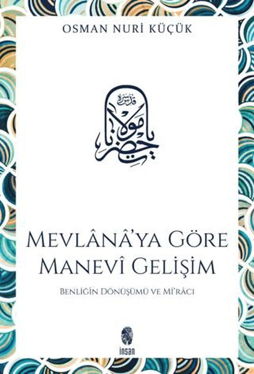 Mevlana’ya Göre Manevi Gelişim