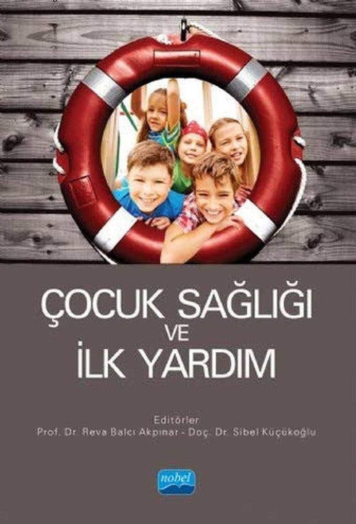 Çocuk Sağlığı ve İlk Yardım | Nobel Akademi Yayıncılık