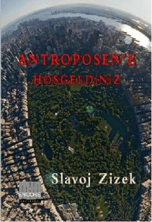 Antroposen’e Hoşgeldiniz | Encore Yayınları (Ciltsiz)