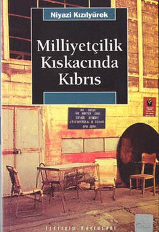 Milliyetçilik Kıskacında Kıbrıs | İletişim Yayınları