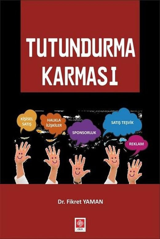 Tutundurma Karması | Ekin Basım Yayın (İnce Kapak)