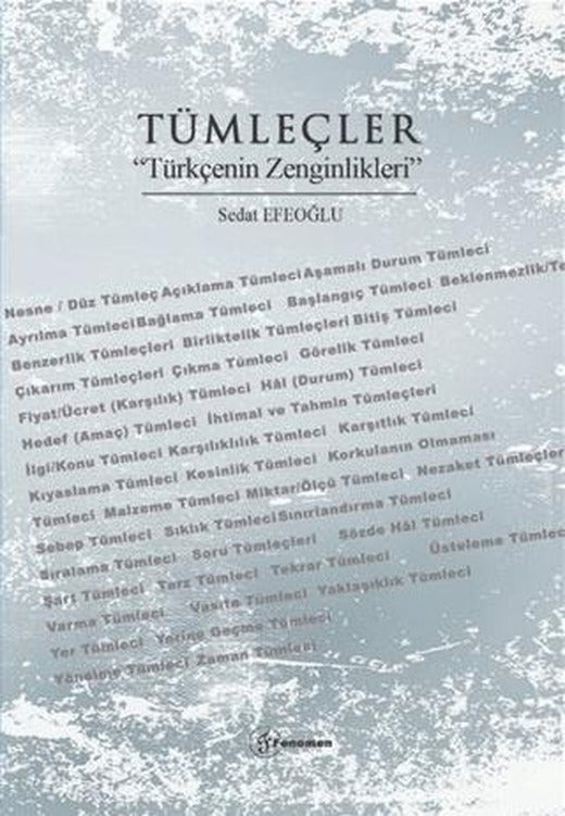 Tümleçler “Türkçenin Zenginlikleri” | Fenomen Yayıncılık (Ciltsiz)