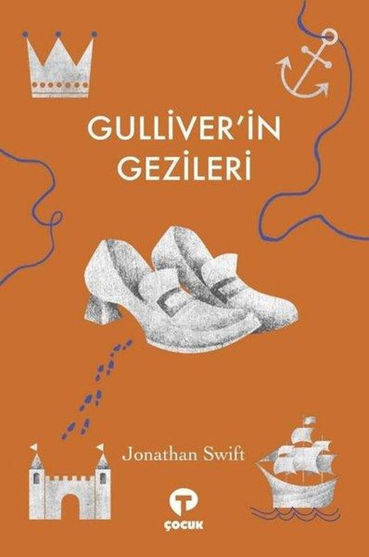 Gulliver'in Gezileri | Turkuvaz Çocuk (İnce Kapak)