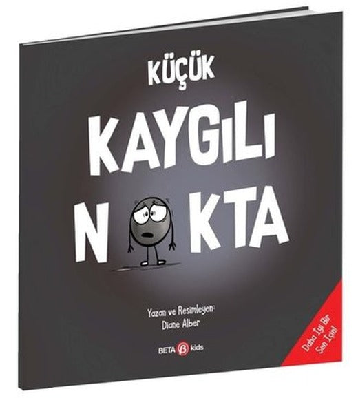 Küçük Kaygılı Nokta | Beta Kids