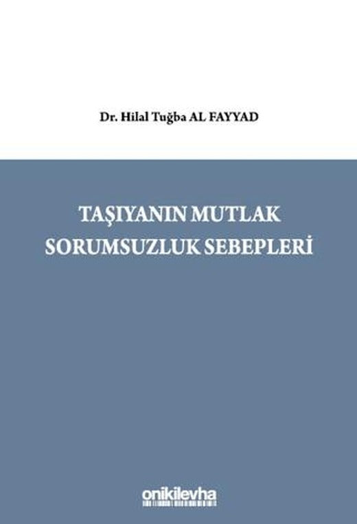 Taşıyanın Mutlak Sorumsuzluk Sebepleri | On İki Levha Yayınları (Ciltsiz)