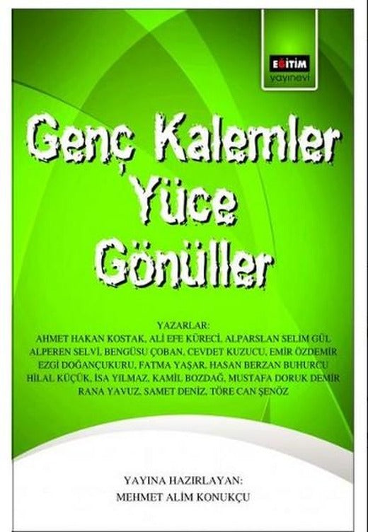 Genç Kalemler Yüce Gönüller | Eğitim Yayınevi (İnce Kapak)