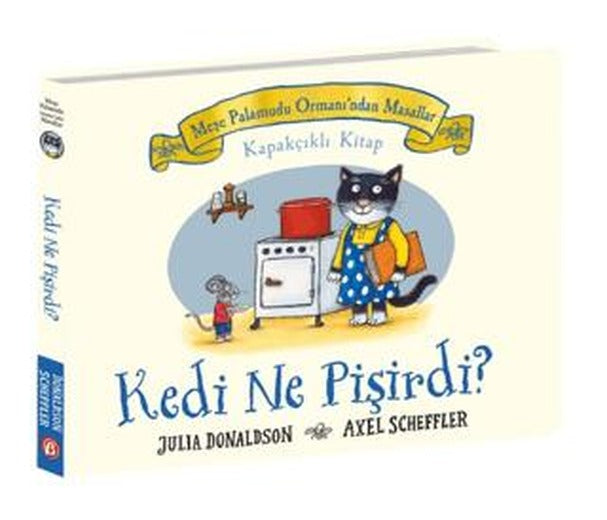 Kedi Ne Pişirdi? - Meşe Palamudu Ormanı’ndan Masallar (Kapakçıklı Kitap) | Beta Kids (Ciltli)