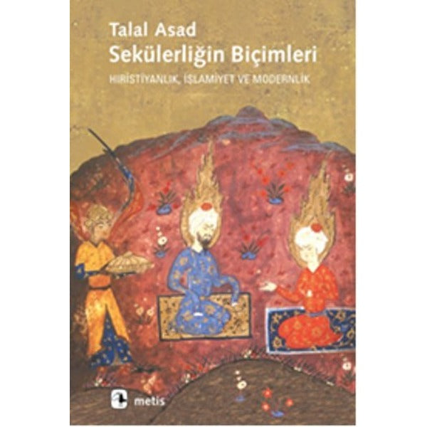 Sekülerliğin Biçimleri | Metis Yayınları