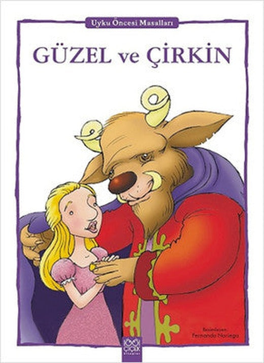 Güzel ve Çirkin - Uyku Öncesi Masalları Serisi | 1001 Çiçek